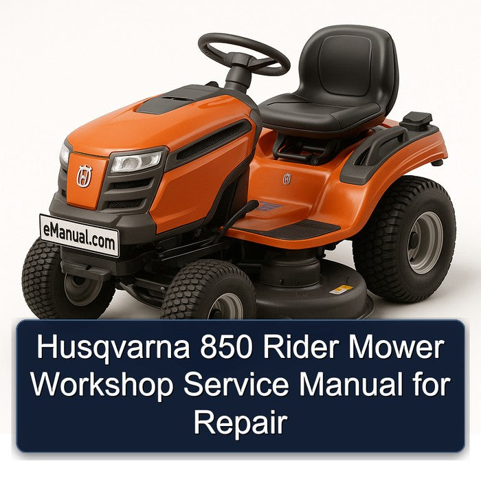 Husqvarna 850 Rider Mower Service Repair Workshop Manual PDF