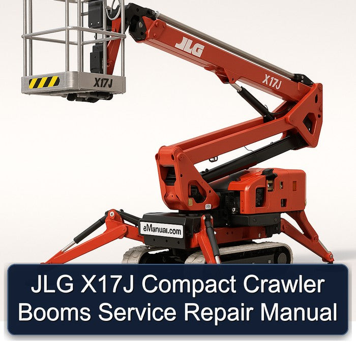 JLG X17J Compact Crawler Booms Service Repair Workshop Manual PDF