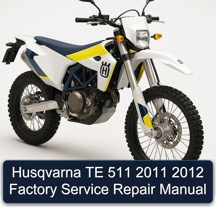 2011-2012 Husqvarna TE Models 511 Service Repair Workshop Manual PDF