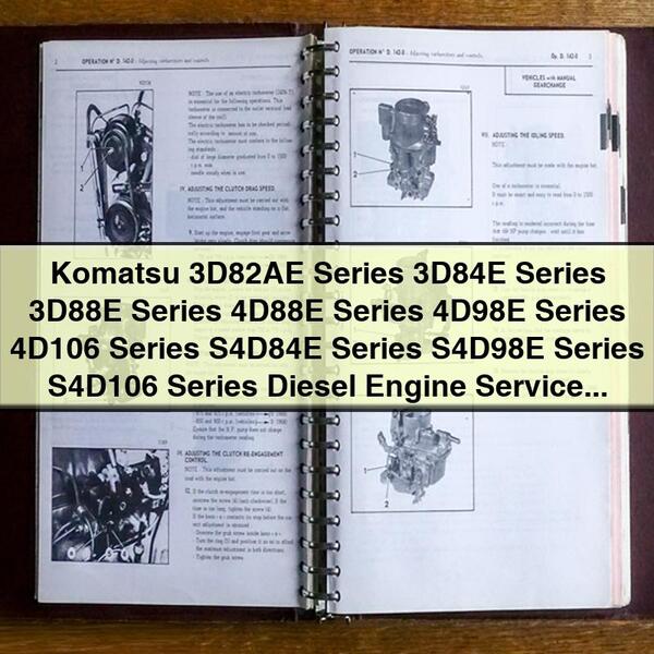 Komatsu 3D82AE Series 3D84E Series 3D88E Series 4D88E Series 4D98E Series 4D106 Series S4D84E Series S4D98E Series S4D106 Series Diesel Engine Service Repair Manual