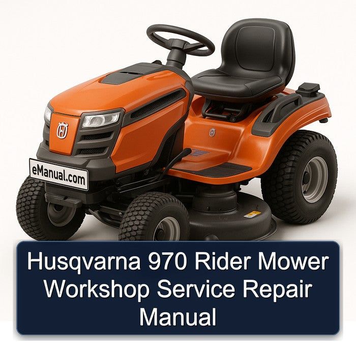 Husqvarna 970 Rider Mower Service Repair Workshop Manual PDF