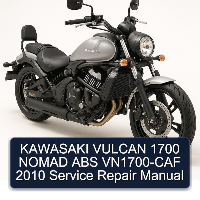 2010 Kawasaki Vulcan 1700 Nomad ABS Vn1700-caf Service Repair Workshop Manual PDF