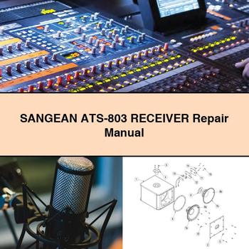 Sangean ATS-803 Receiver Service Repair Workshop Manual PDF