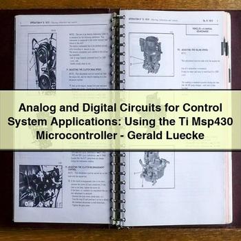 Analog and Digital Circuits for Control System Applications: Using the Ti Msp430 Microcontroller-Gerald Luecke