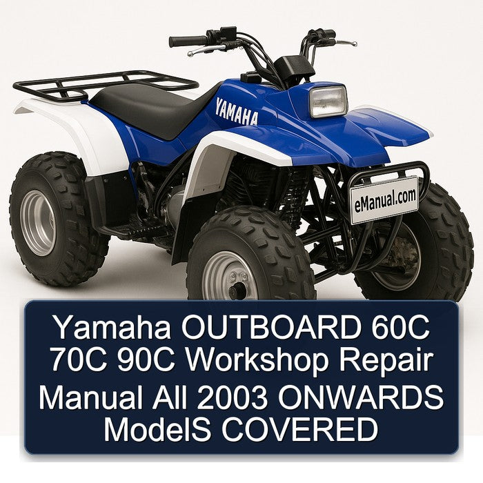 2003 Yamaha Outboard 60C 70C 90C All Onwards Models Covered Service Repair Workshop Manual