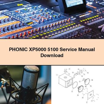 Phonic XP5000 5100 Service Repair Workshop Manual PDF