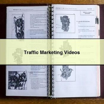 Traffic Marketing Videos