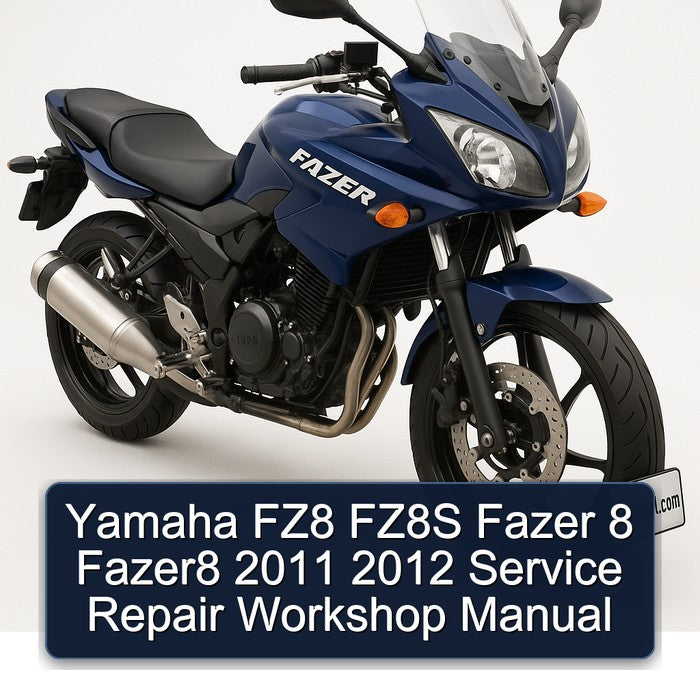 2011-2012 Yamaha Fazer FZ8 FZ8S 8 Fazer8 Service Repair Workshop Manual PDF