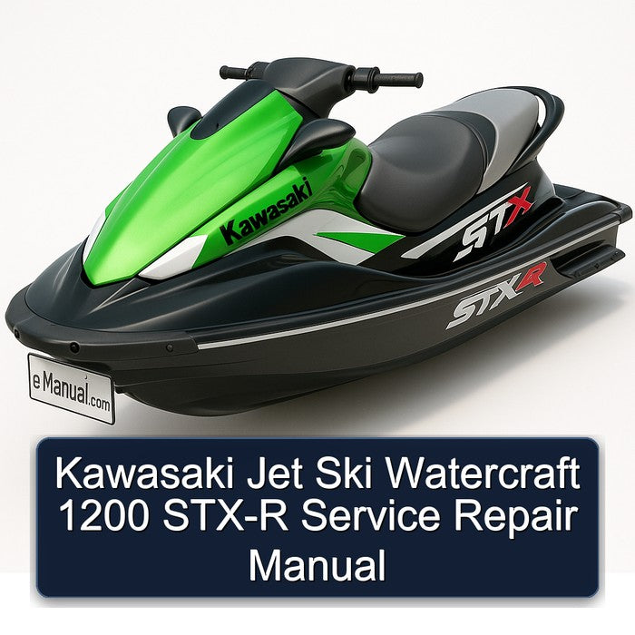 Kawasaki Jet Ski Watercraft 1200 STX-R Service Repair Workshop Manual