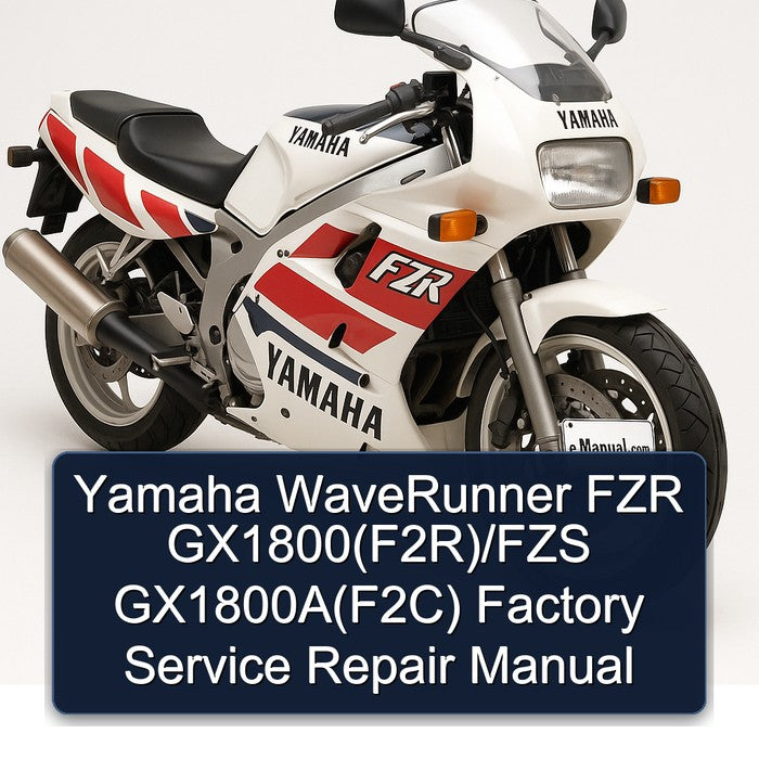 Yamaha Waverunner FZR Gx1800(f2r)/fzs Gx1800a(f2c) Service Repair Workshop Manual PDF