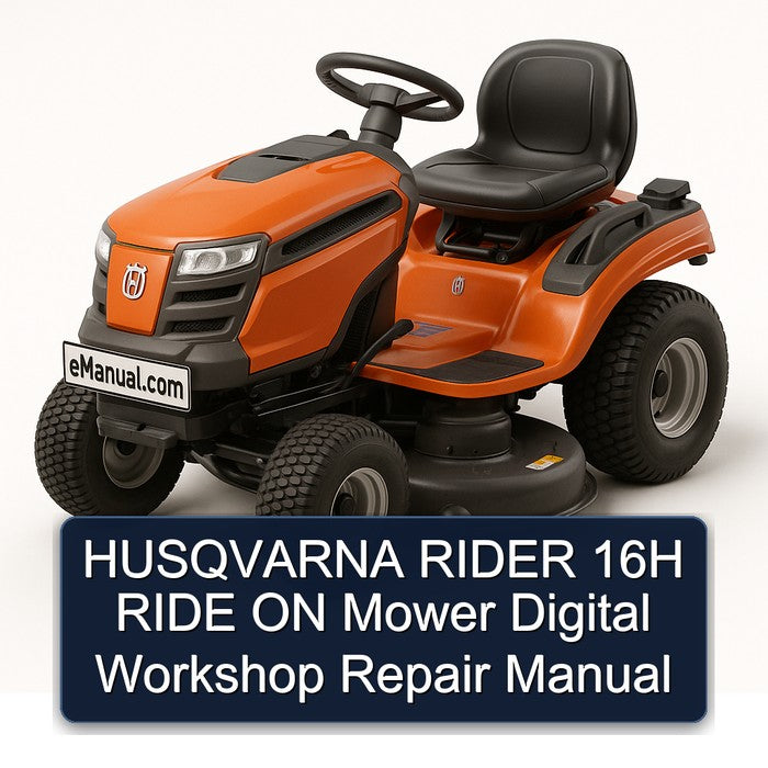 Husqvarna Rider 16H Ride ON Mower Digital Service Repair Workshop Manual PDF