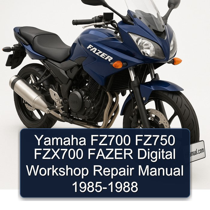 1985-1988 Yamaha Fazer FZ700 FZ750 FZX700 Digital Service Repair Workshop Manual