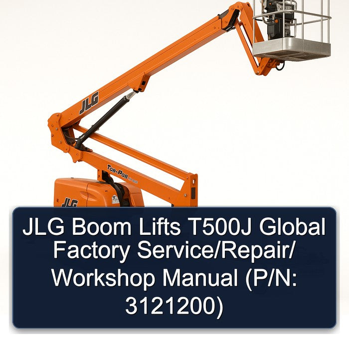 JLG Boom Lifts T500J Global / (p/n: 3121200) Service Repair Workshop Manual