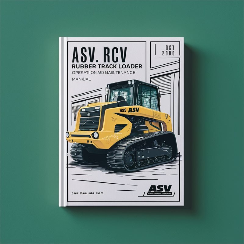 ASV RCV Rubber Track Loader Operation Service Repair Workshop Manual PDF