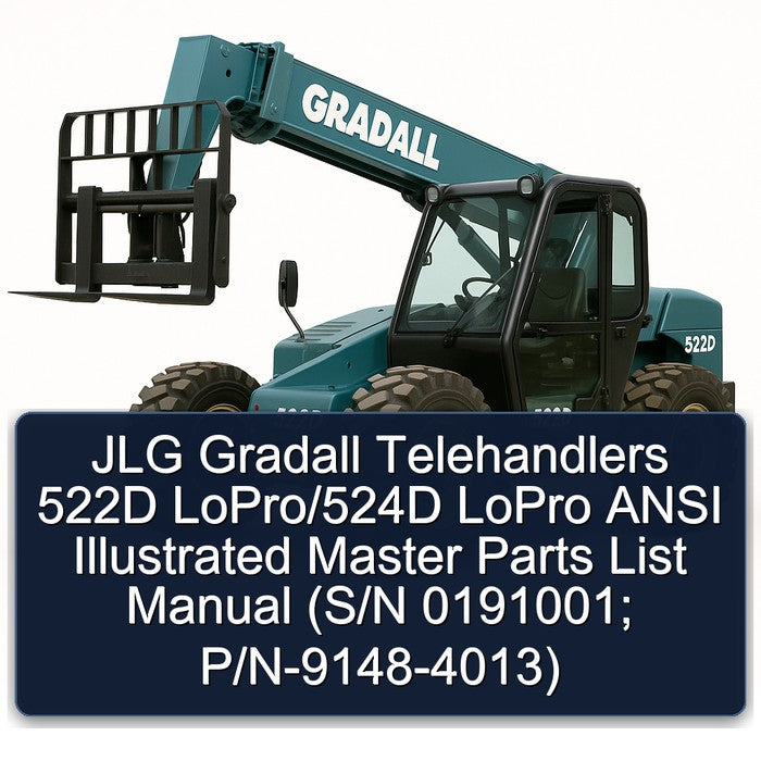 JLG Gradall Telehandlers 522D Lopro/524d Lopro Ansi Illustrated Master (s/n 0191001; P/n-9148-4013) Parts Catalog