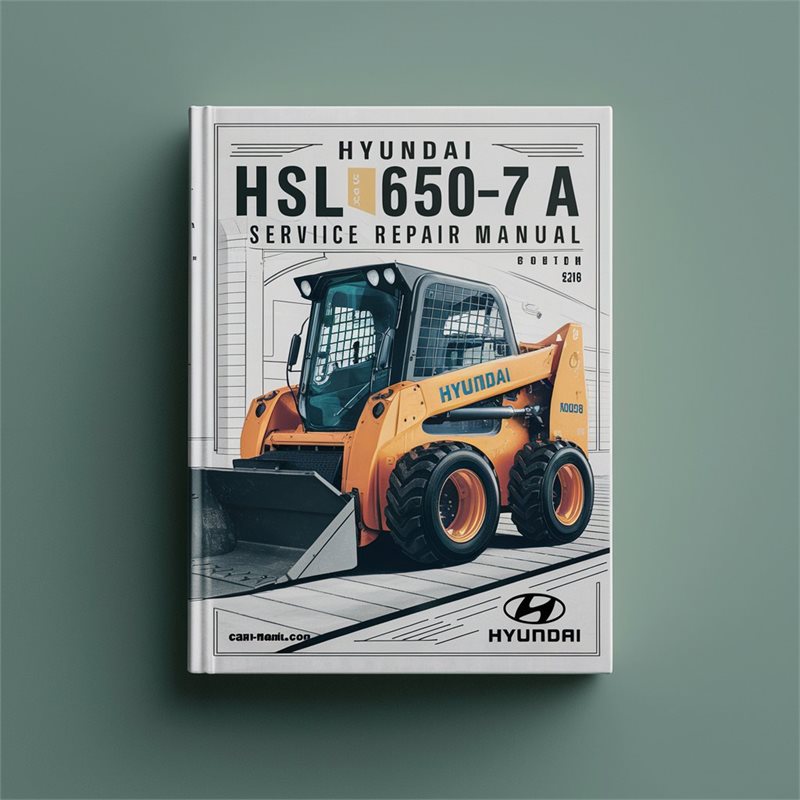 Hyundai Hsl650-7a Skid Steer Loader Service Repair Workshop Manual PDF