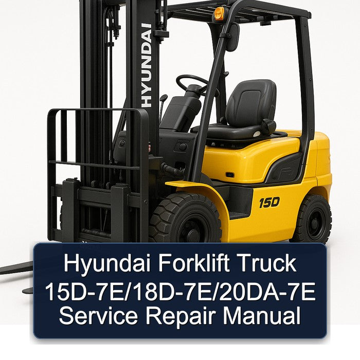Hyundai Forklift Truck 15d-7e/18d-7e/20da-7e Service Repair Workshop Manual