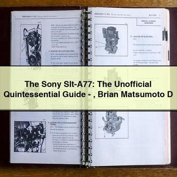 Scanner Sony Slt-a77: Unofficial Quintessential -brian Matsumoto D Service Repair Workshop Manual PDF
