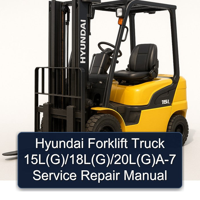 Hyundai Forklift Truck 15l(g)/18l(g)/20l(g) -7 Service Repair Workshop Manual PDF