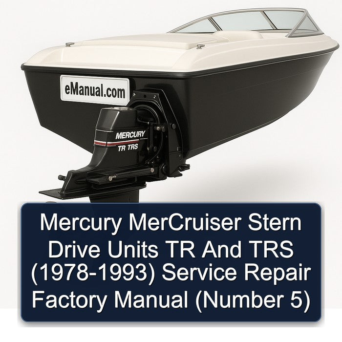 1978-1993 Mercury Mercruiser Stern Drive Units TR TRS ( - ) (number 5) Service Repair Workshop Manual PDF