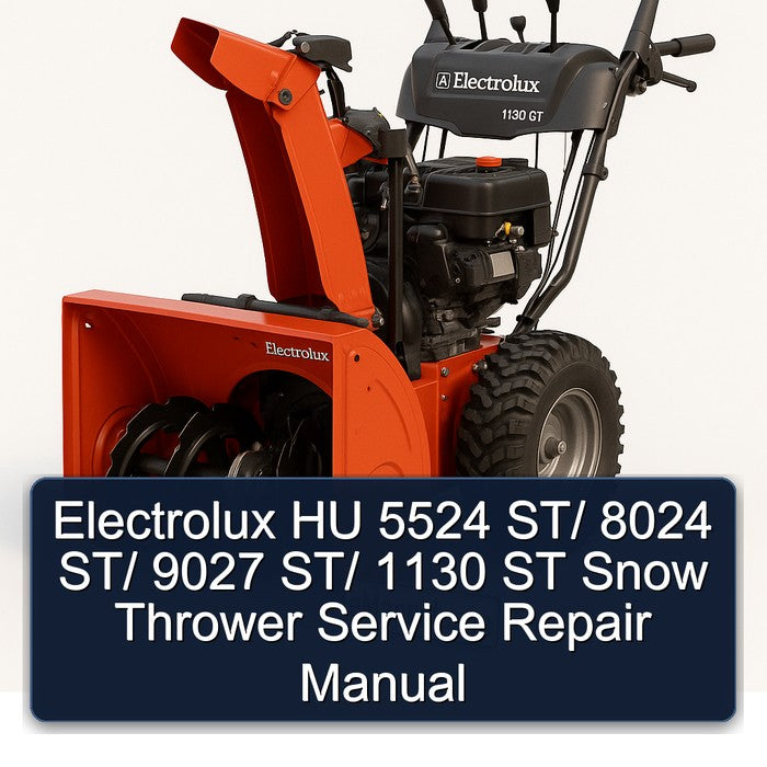Electrolux HU 5524 St/ 8024 9027 1130 ST Snow Thrower Service Repair Workshop Manual PDF