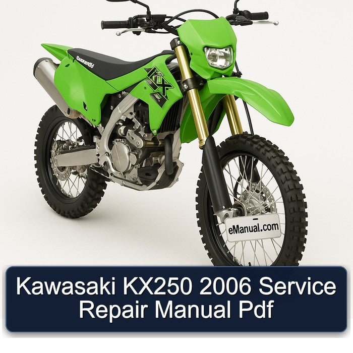 2006 Kawasaki KX Series KX250 Service Repair Workshop Manual PDF