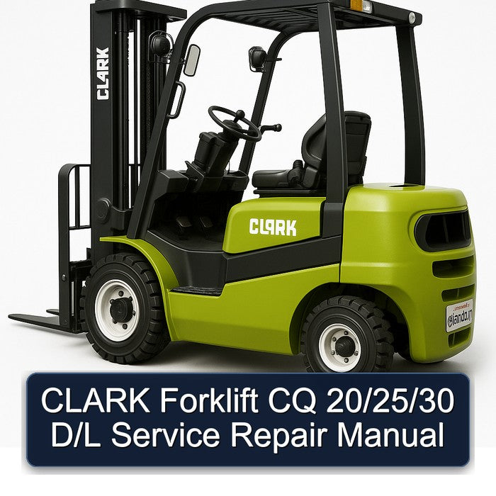 Clark Forklift CQ 20/25/30 D/l Service Repair Workshop Manual PDF