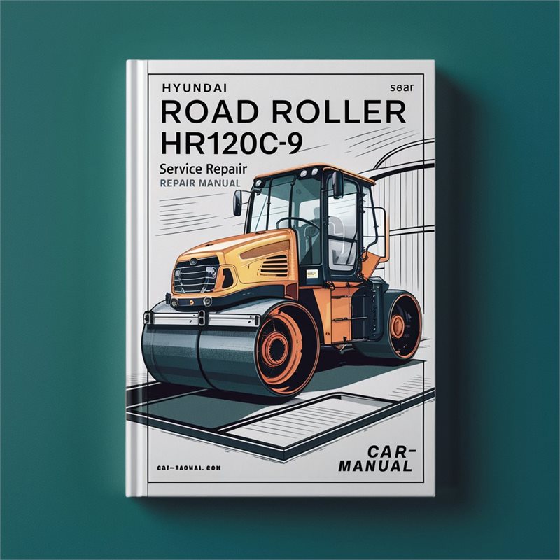 Hyundai Road Roller Hr120c-9 (CANOPY) Service Repair Workshop Manual