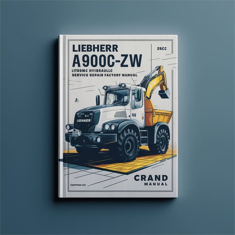 Liebherr A900C-ZW EDC Litronic Hydraulic Excavator Service Repair Workshop Manual PDF