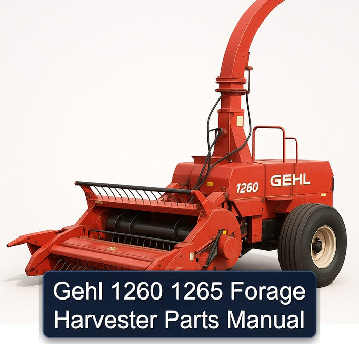 Gehl 1260 1265 Forage Harvester Parts Catalog PDF