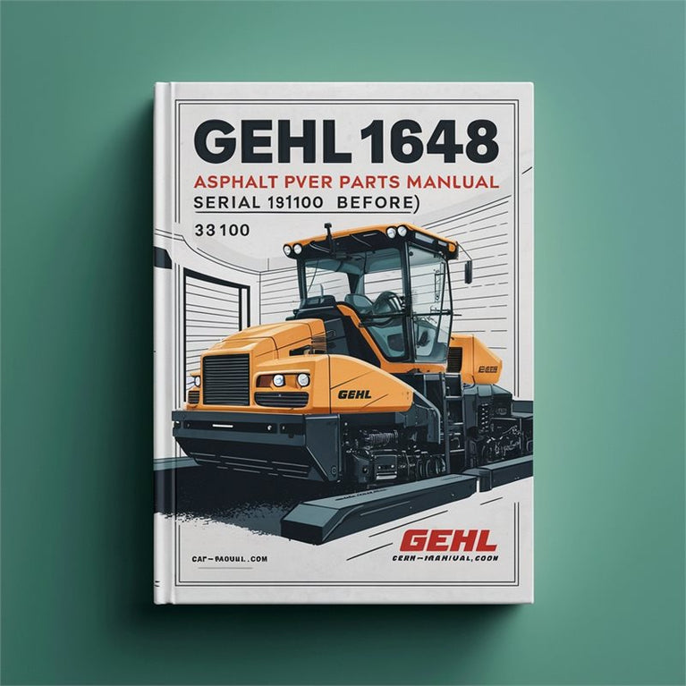 Gehl 1648 Asphalt Paver Parts (serial Number 13100 Before) Catalog PDF