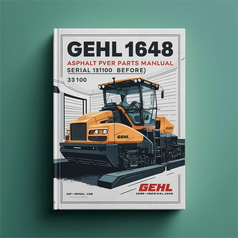 Gehl 1648 Asphalt Paver Parts (serial Number 13100 Before) Catalog PDF