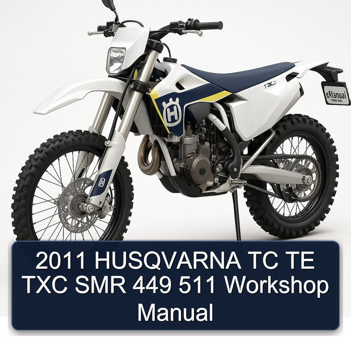 2011 Husqvarna TXC Models TC TE SMR 449 511 Service Repair Workshop Manual PDF