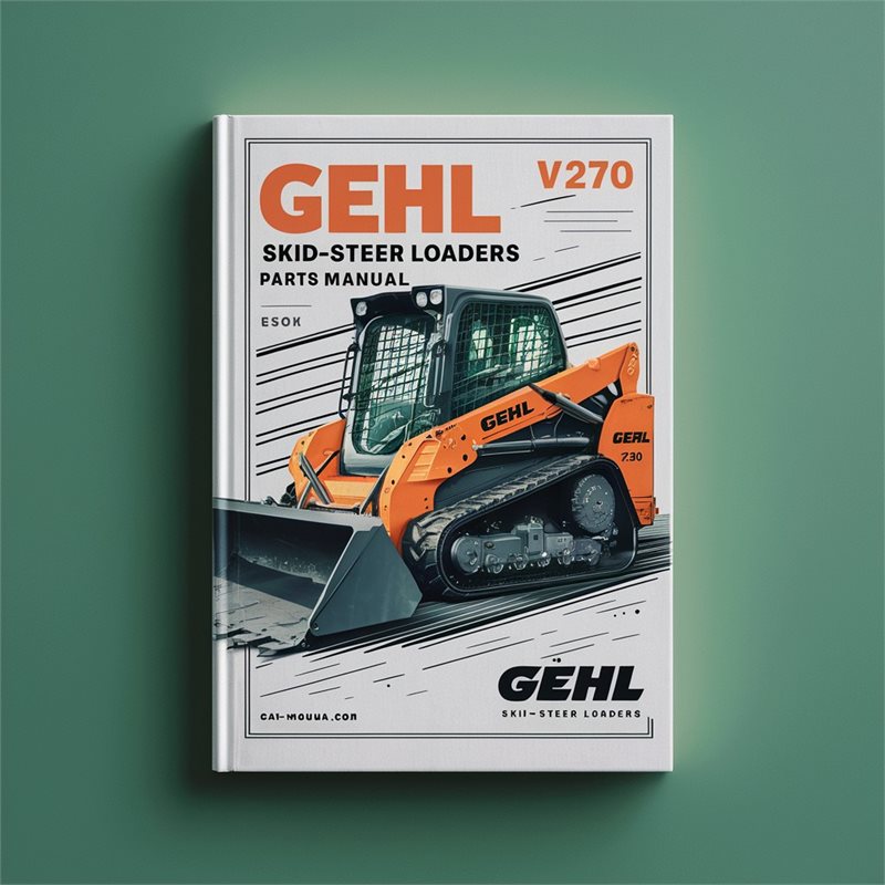 Gehl V270 SKID-STEER Loaders Parts Catalog PDF