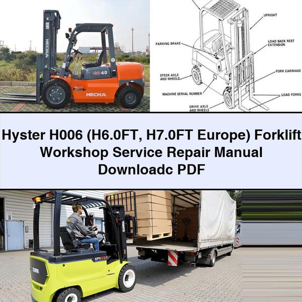 Hyster H006 (h6.0ft H7.0ft Europe) Forklift C Service Repair Workshop Manual PDF