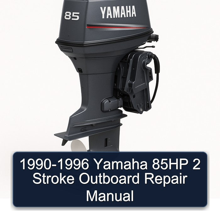 1990-1996 Yamaha 85HP 2 Stroke Outboard Service Repair Workshop Manual PDF