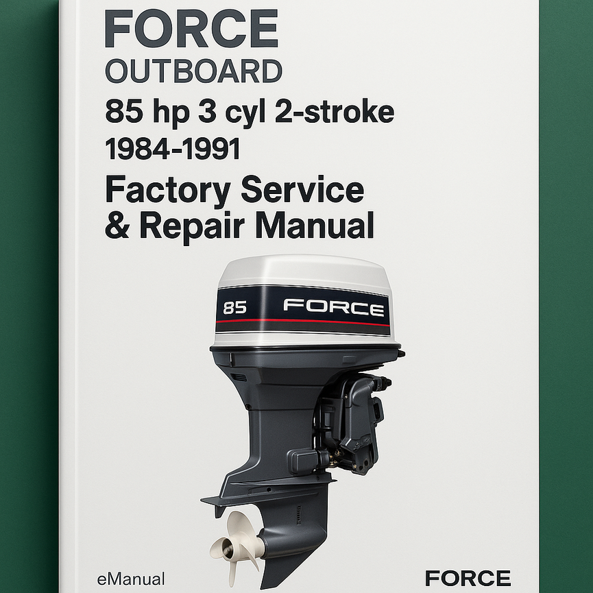 Force Outboard 85 hp 85hp 3 cyl 2-stroke 1984-1991 Factory Service Repair Manual