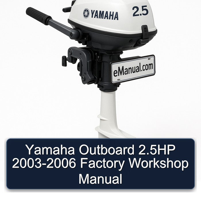 2003-2006 Yamaha Outboard 2.5hp Service Repair Workshop Manual PDF