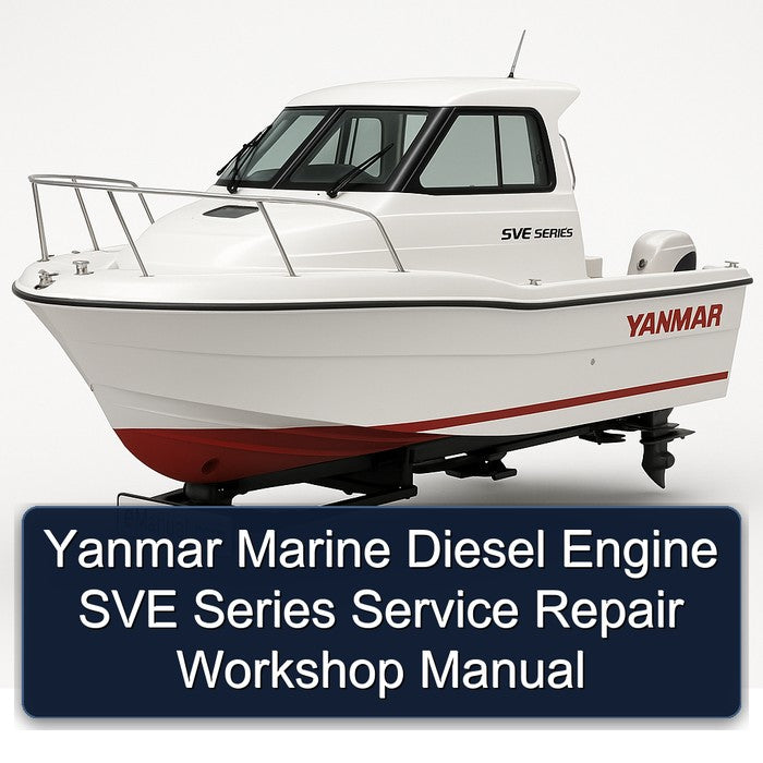 Yanmar Marine Diesel Engine SVE Series Service Repair Workshop Manual PDF