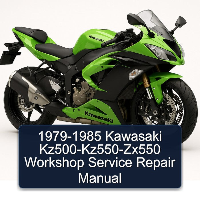 1979-1985 Kawasaki ZX Models Kz500-kz550-zx550 Service Repair Workshop Manual