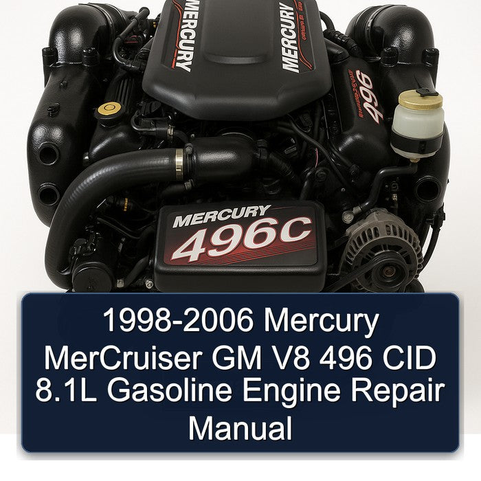 1998-2006 Mercury Mercruiser GM V8 496 CID 8.1l Gasoline Engine Service Repair Workshop Manual PDF