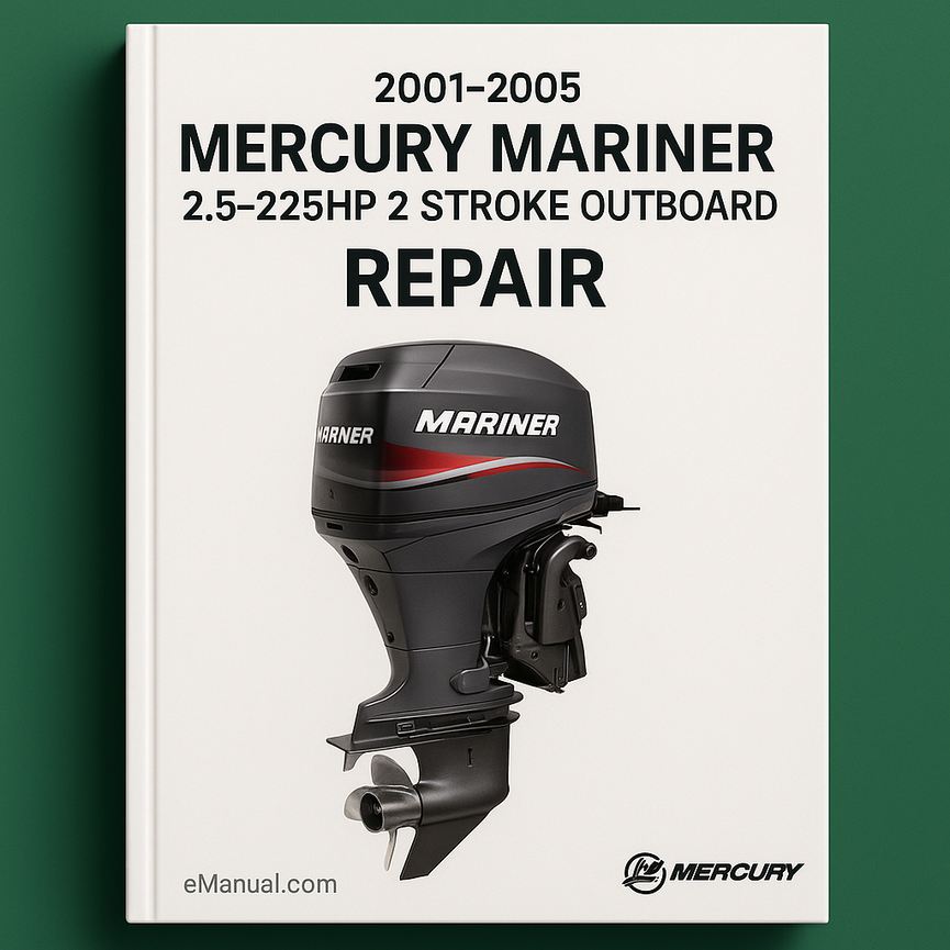 2001-2005 Mercury Mariner 2.5-225HP 2 Stroke Outboard Repair