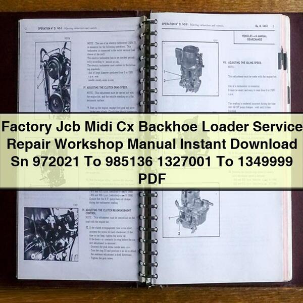JCB Midi Cx Backhoe Loader Sn 972021 985136 1327001 1349999 Service Repair Workshop Manual PDF