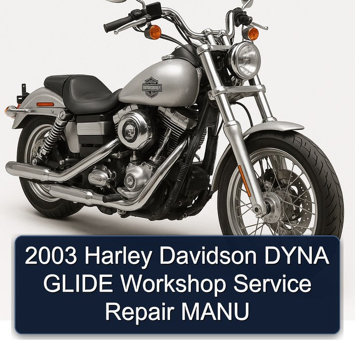 2003 Harley Davidson Dyna Glide Manu Service Repair Workshop Manual PDF