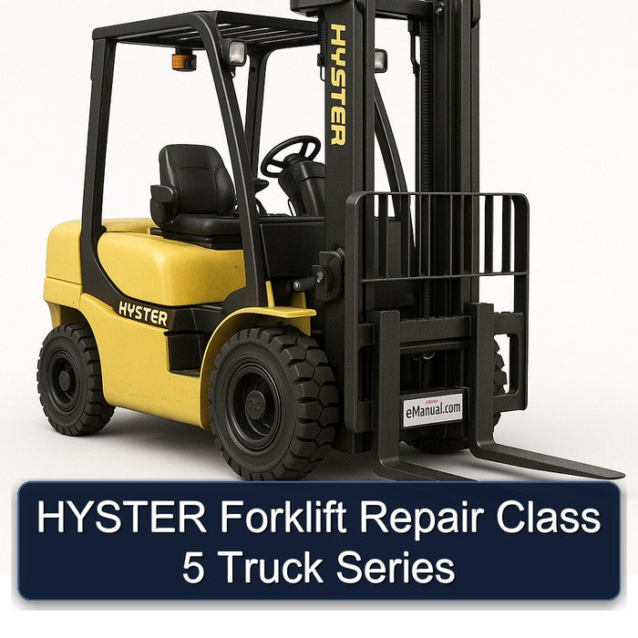 Hyster Forklift Class 5 Truck Series Service Repair Workshop Manual PDF