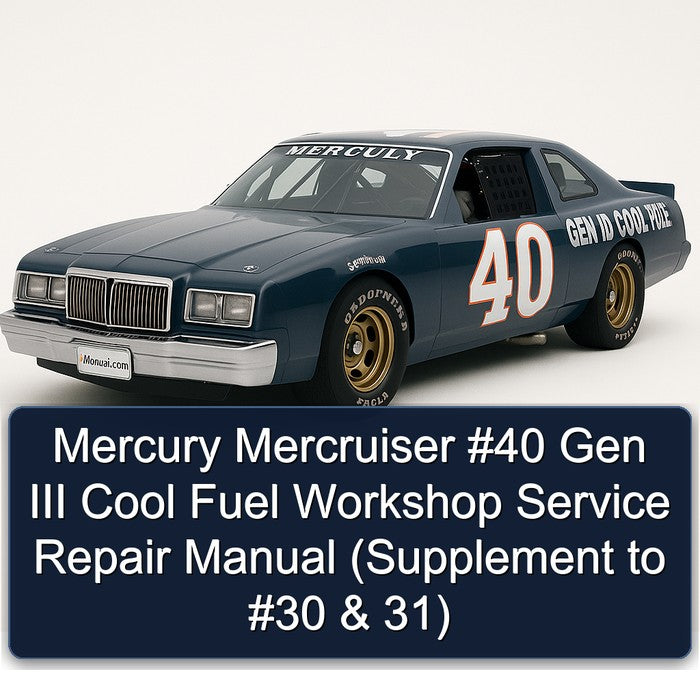 Mercury Mercruiser 40 Gen III Cool Fuel (supplement 30 31) Service Repair Workshop Manual PDF
