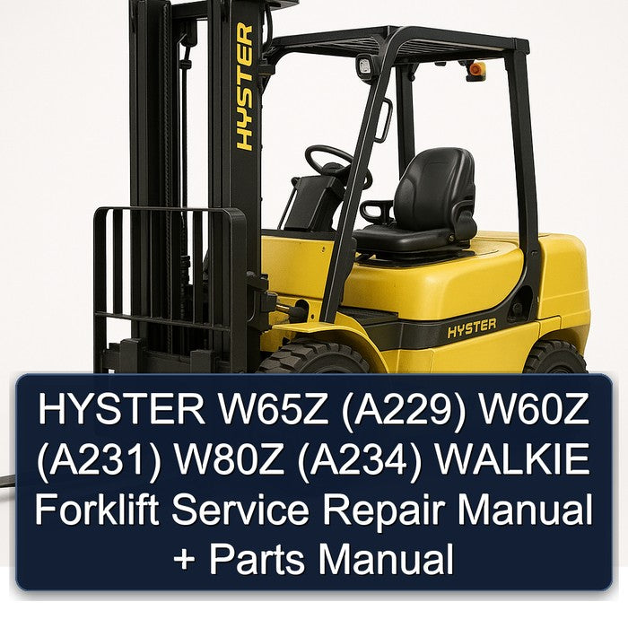 Hyster W65Z (A229) W60Z (A231) W80Z (A234) Walkie Forklift A229 A231 A234 Parts Catalog PDF