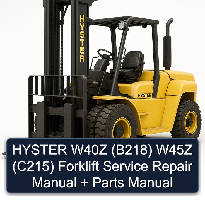 Hyster W40Z (B218) W45Z (C215) Forklift B218 C215 Parts Catalog PDF
