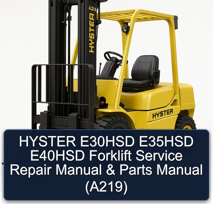 Hyster E30HSD E35HSD E40HSD Forklift Parts (A219) Catalog PDF