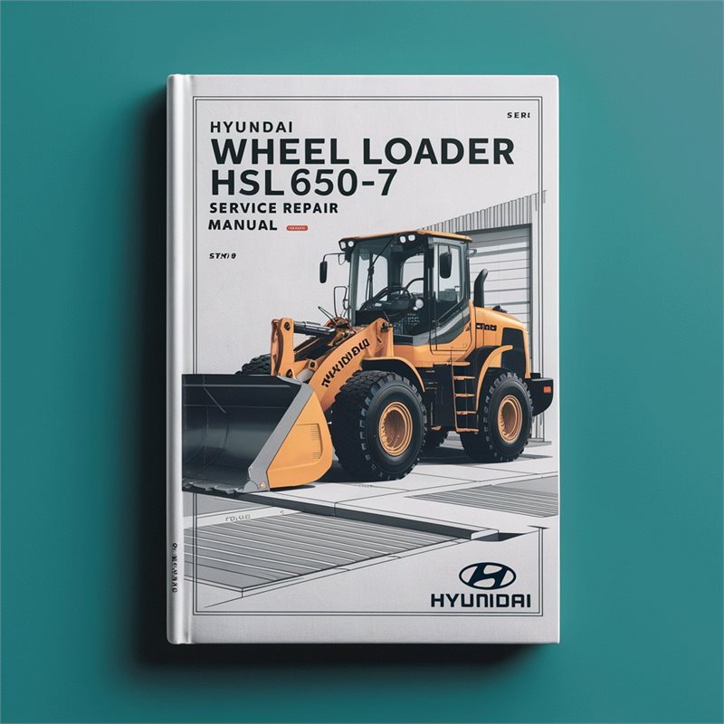 Hyundai Wheel Loader Hsl650-7a Service Repair Workshop Manual PDF